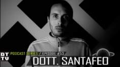 Dott. Santafeo – Dub Techno TV Podcast Series #53