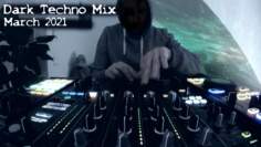 Dark Techno ( Underground ) Mix 2021 March