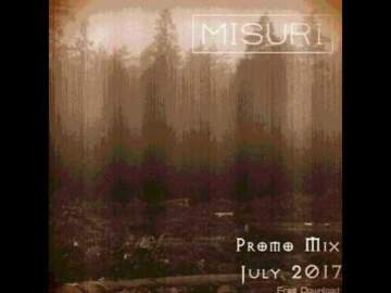 Melodic Techno Set July 2017 by Misuri