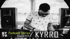 Kyrro – Dub Techno TV Podcast Series #03