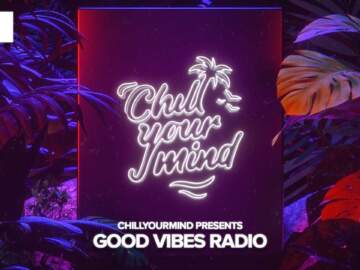 Chill House & Deep House Music | Good Vibes Radio