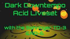 Downtempo Acid Live Techno Set using the Behringer TD-3 and