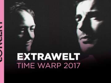 Extrawelt (Live) – Time Warp 2017 (Full Set HiRes) –