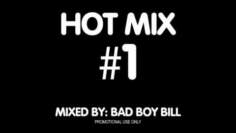 Bad Boy Bill – Hotmix #1