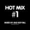 Bad Boy Bill – Hotmix #1