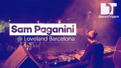 Sam Paganini | Loveland Drumcode Stage | Barcelona (Spain)