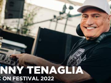 DANNY TENAGLIA at Music On Festival 2022