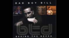 Bad Boy Bill – Behind The Decks (2003)