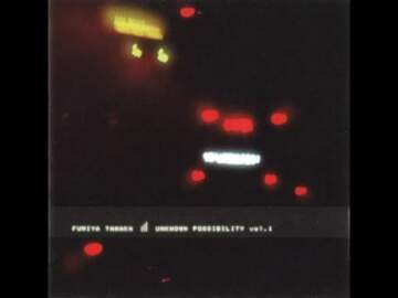 Fumiya Tanaka ‎– Unknown Possibility Vol.1 1997