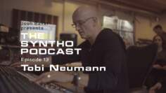 Josh Baker presents The SYNTHO Podcast – #13 Tobi Neumann