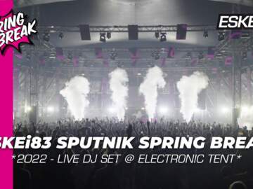 ESKEi83 – SPUTNIK SPRING BREAK 2022 (full set)