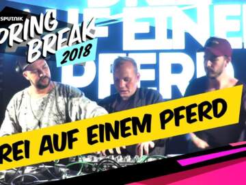 Drei auf einem Pferd – SPUTNIK SPRING BREAK 2018 (Full