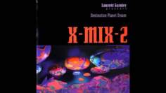 X-Mix 2 Laurent Garnier – Destination Planet Dream 1994