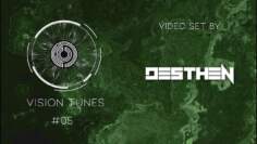 Vision Tunes #05 – Desthen