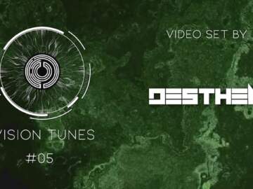 Vision Tunes #05 – Desthen