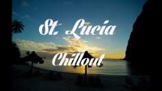 Relax Now: Beautiful ST. LUCIA Chillout and Lounge Mix Del