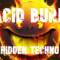 Acid Burn –  Full Live Acid techno Set