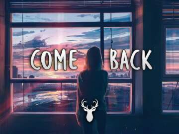 Come Back | Chill Mix