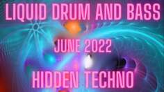 Liquid Drum and Bass June 2022 Mix #125 with Electric