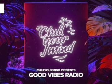 Chill House & Deep House Music | Good Vibes Radio