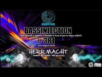 Herr MACHT – BASSINJECTION 381st – @CUEBASE.FM BLACK LABEL 02.08.2022