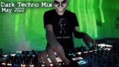 Dark Techno ( Underground ) Mix 2022 May