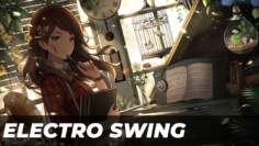 Best of ELECTRO SWING Mix June 2020 🍸🎧