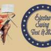 Electro Swing Mix – Best of 2020 🔥 💃 🎩  🙌