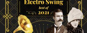 Electro Swing Mix – Best of 2021 💃🎩🕺🔥