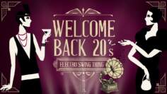 Welcome Back 20s – Electro Swing Mix 3