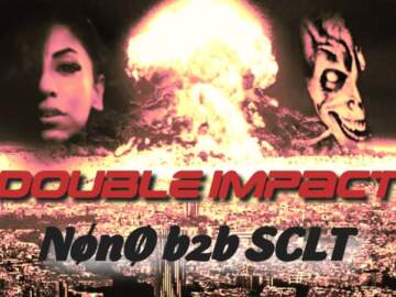 NønØ b2b SCLT – DOUBLE IMPACT [150 BPM Hard Industrial