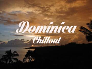 Relax Now: DOMINICA Chillout and Lounge Mix Del Mar