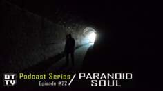 Paranoid Soul – Dub Techno TV Podcast Series #22