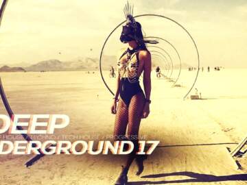 DEEP UNDERGROUND 17 – AHMET KILIC / Melodic House &