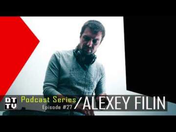 Alexey Filin – Dub Techno TV Podcast Series #27