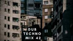 ATMOSPHERIC DUB TECHNO || mix 042