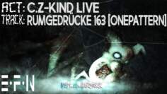 C.Z-KiND Live – Rumgedrücke 163 [OnePattern]