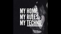 Max Minimal – My Home My Rules My Techno!!!