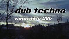 DUB TECHNO || Selection 086 || Smoke Spring