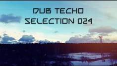 DUB TECHNO || Selection 024 || Runaway Clouds