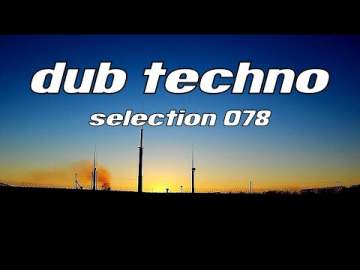 DUB TECHNO || Selection 078 || Deuterium