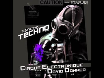 BANGING TECHNO sets 054 _ Cirque Electronique // David Donner