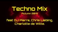 Techno Mix Autumn 2019 feat DJ Pierre, Chris Liebing, Charlotte