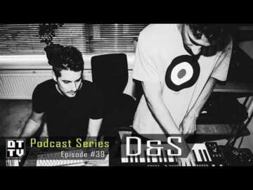 D&S – Dub Techno TV Podcast Series #39