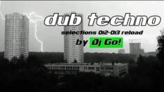 deep Dub Techno || Selections 012-013 || Live Reload by