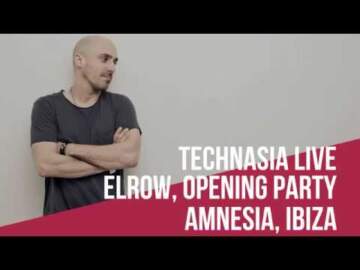 Technasia – Live @Elrow Opening Party, Amnesia Ibiza (03.06.2017)