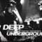 DEEP UNDERGROUND 15 – AHMET KILIC / Melodic House & Techno Mix