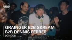 Grainger b2b Skream b2b Dennis Ferrer Boiler Room Local Heroes