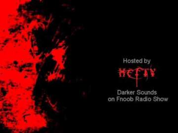 HEFTY | Darker Sounds on Fnoob Radio Show 10.01.2011