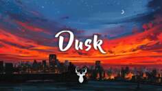 Dusk | Chillstep Mix